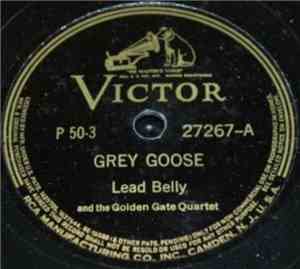 Lead Belly And The Golden Gate Quartet - Grey Goose / Stew Ball