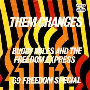Buddy Miles And The Freedom Express - Them Changes