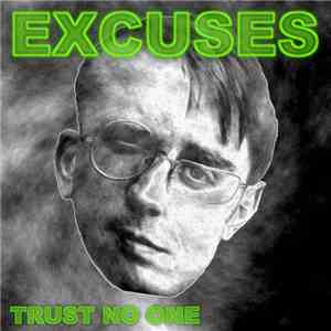 Trust No One - Excuses